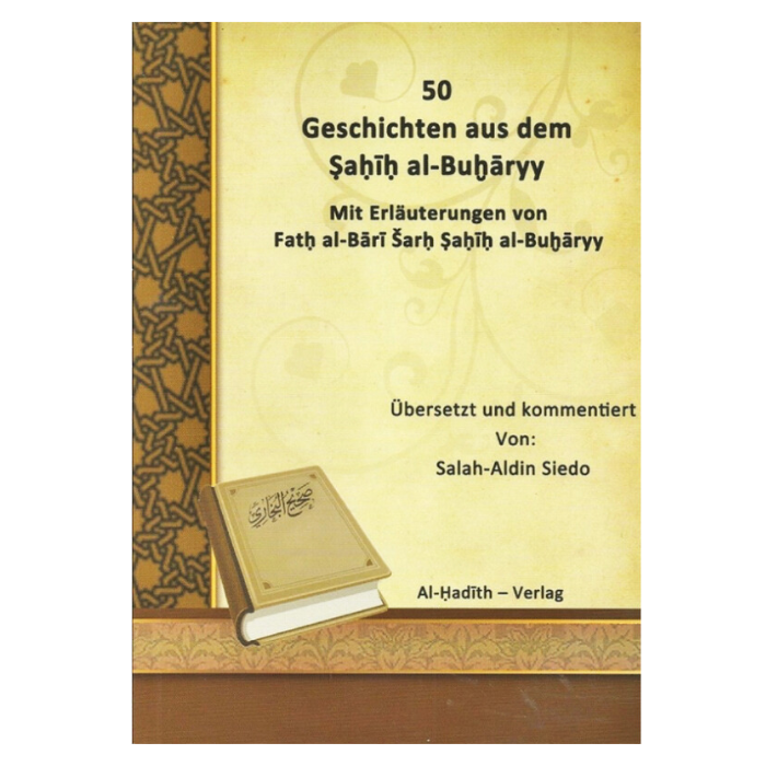50 Geschichten aus dem Sahih al-Buharyy
