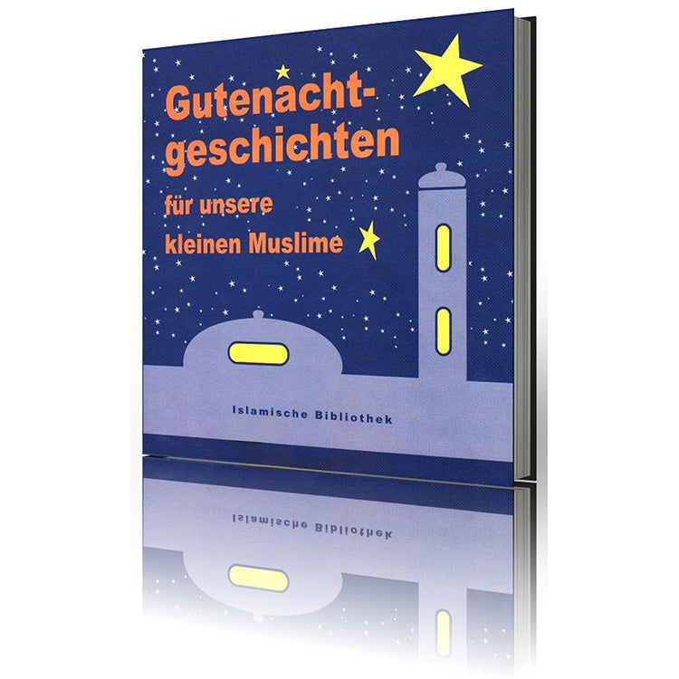 Gutenachtgeschichten für unsere kleinen Muslime
