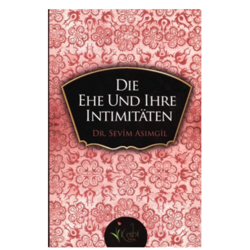 Die Ehe und ihre Intimitäten