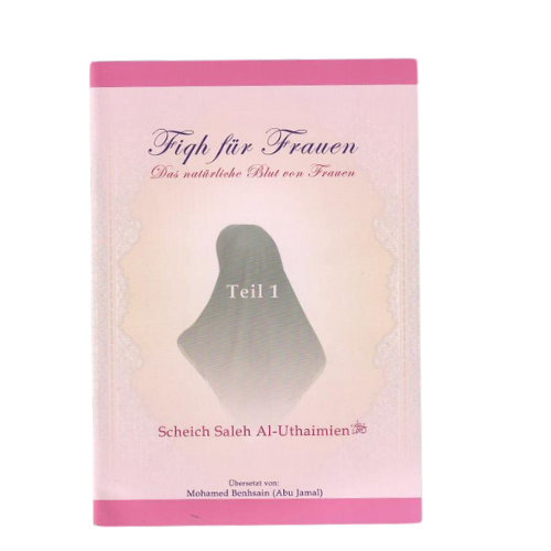 Fiqh für Frauen Teil 1