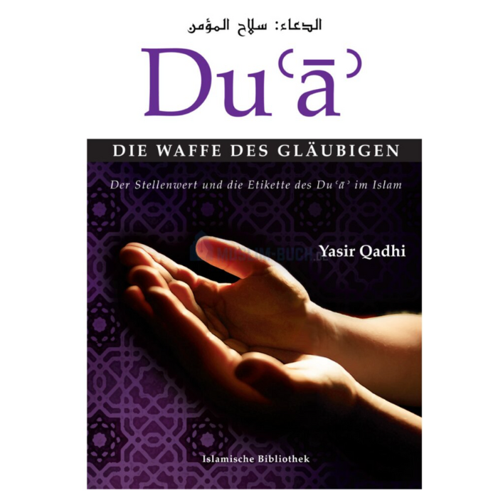 Du'a - die Waffe des Gläubigen