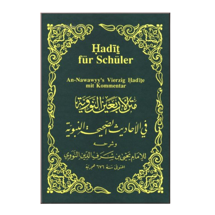 Hadit für Schüler - An-Nawawyy's Vierzig Hadithe