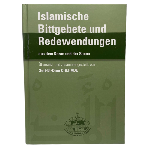 Islamische Bittgebete und Redewendungen aus dem Koran und der Sunna